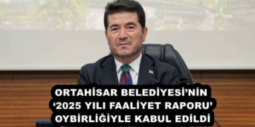 ortahisar_belediyesinin_2025_yili_faaliyet_raporu_oybirligiyle_kabul_edildi_h57898_51718