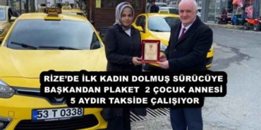 rizede_ilk_kadin_dolmus_surucuye_baskandan_plaket_2_cocuk_annesi_5_aydir_takside_calisiyor_h58002_4a227