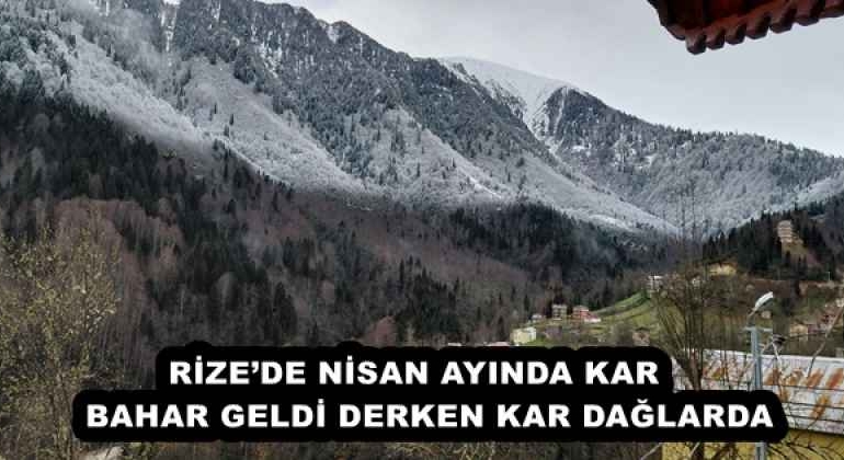 rizede_nisan_ayinda_kar_bahar_geldi_derken_kar_daglarda_h57928_b6b8f