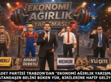 SAADET PARTİSİ TRABZON’DAN “EKONOMİ AĞIRLIK YARIŞMASI”: VATANDAŞIN BELİNİ BÜKEN YÜK, BİRİLERİNE HAFİF GELİYOR!