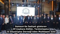 Samsun’da faaliyet gösteren Of-Çaykara Kültür, Yardımlaşma ve Dayanışma Derneği’nden Muhteşem Gala