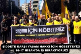 siddete_karsi_yasam_hakki_icin_nobetteyiz16_17_nisanda_is_birakiyoruz_h58082_c62c2