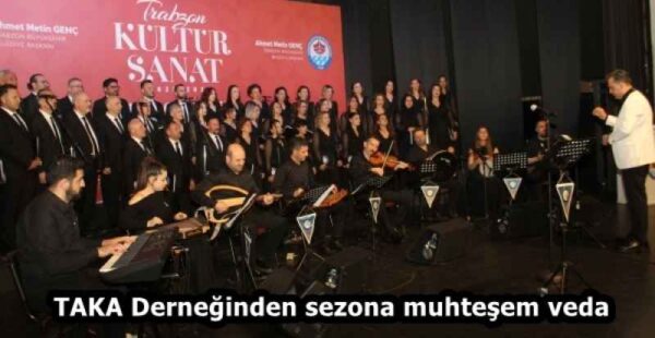 TAKA Derneğinden sezona muhteşem veda