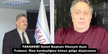 takademi_genel_baskani_huseyin_ayaz_trabzon_rize_kardesligine_kimse_golge_dusuremez_h58083_af4ff