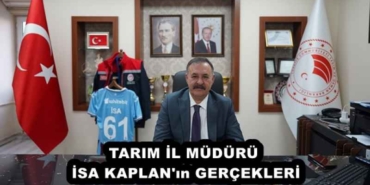 tarim_il_muduru_isa_kaplan_in_gercekleri_h57808_b6539