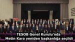 TESOB Genel Kurulu’nda Metin Kara yeniden başkanlığa seçildi