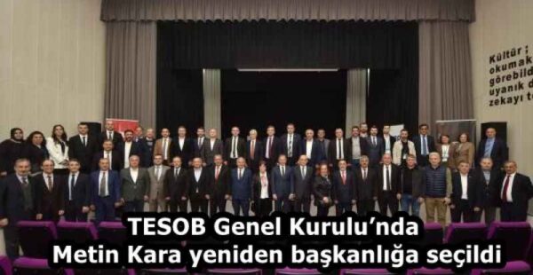 TESOB Genel Kurulu’nda Metin Kara yeniden başkanlığa seçildi