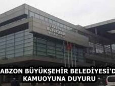 TRABZON BÜYÜKŞEHİR BELEDİYESİ’DEN KAMUOYUNA DUYURU
