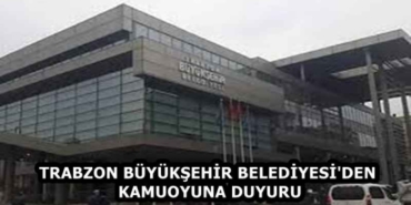 trabzon_buyuksehir_belediyesi_den_kamuoyuna_duyuru_h58412_cd66a