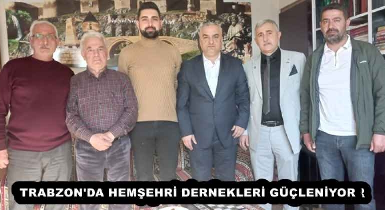 trabzon_da_hemsehri_dernekleri_gucleniyor_h57813_78970
