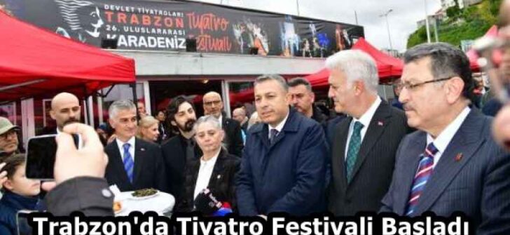 Trabzon’da Tiyatro Festivali Başladı 