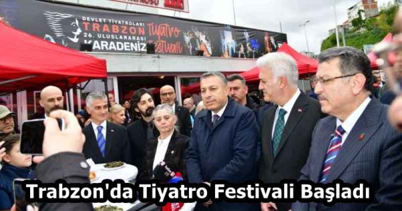 Trabzon'da Tiyatro Festivali Başladı 