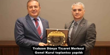 trabzon_dunya_ticaret_merkezi_genel_kurul_toplantisi_yapildi_h58028_e27c9