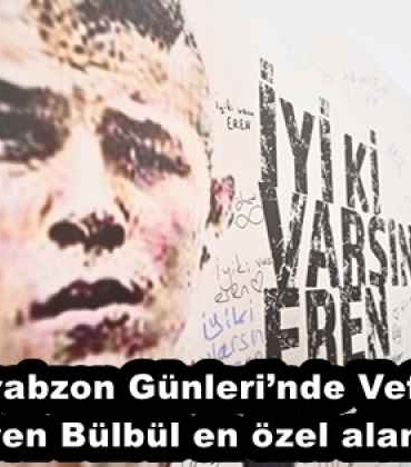 trabzon_gunlerinde_vefa_eren_bulbul_en_ozel_alanda_h57966_b309b