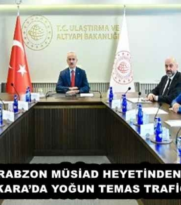 trabzon_musiad_heyetinden_ankarada_yogun_temas_trafigi_h58062_3030d