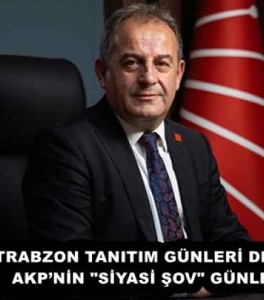trabzon_tanitim_gunleri_degil_akpnin_siyasi_sov_gunleri_h58016_62d06