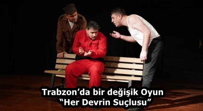 trabzonda_bir_degisik_oyunher_devrin_suclusu_h58439_50c09