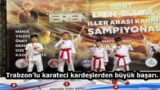 Trabzon’lu karateci kardeşlerden büyük başarı.