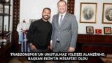 TRABZONSPOR’UN UNUTULMAZ YILDIZI ALANZİNHO, BAŞKAN EKİM’İN MİSAFİRİ OLDU