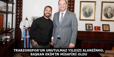 trabzonsporun_unutulmaz_yildizi_alanzinho_baskan_ekimin_misafiri_oldu_h58414_aa4f4