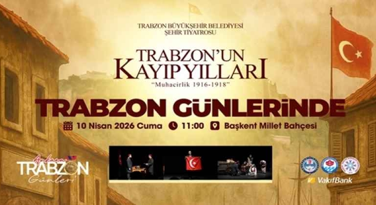 trabzonun_kayip_yillari_muhacirlik_tiyatrosu_ankara_sahnesinde_h57878_3a234