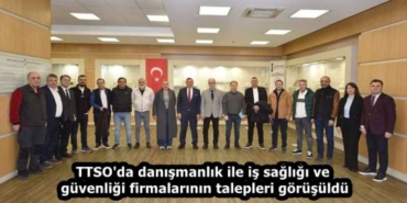 ttso_da_danismanlik_ile_is_sagligi_ve_guvenligi_firmalarinin_talepleri_gorusuldu_h58366_d0525