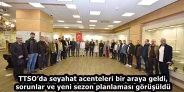 ttsoda_seyahat_acenteleri_bir_araya_geldi_sorunlar_ve_yeni_sezon_planlamasi_gorusuldu_h58393_0dd7b