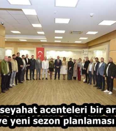 ttsoda_seyahat_acenteleri_bir_araya_geldi_sorunlar_ve_yeni_sezon_planlamasi_gorusuldu_h58393_0dd7b