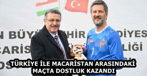 TÜRKİYE İLE MACARİSTAN ARASINDAKİ MAÇTA DOSTLUK KAZANDI