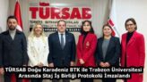 TÜRSAB Doğu Karadeniz BTK ile Trabzon Üniversitesi Arasında Staj İş Birliği Protokolü İmzalandı