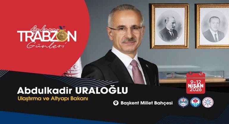 ulastirma_ve_altyapi_bakani_abdulkadir_uraloglu_trabzonu_tum_zenginligiyle_baskente_tasiyoruz_h57905_c8853