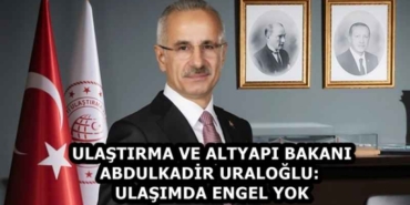 ulastirma_ve_altyapi_bakani_abdulkadir_uralogluulasimda_engel_yok_h58444_807a3