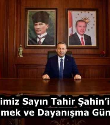 valimiz_sayin_tahir_sahinin_1_mayis_emek_ve_dayanisma_gunu_mesaji_h58286_2f2bb