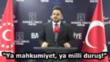 “Ya mahkumiyet, ya milli duruş!”