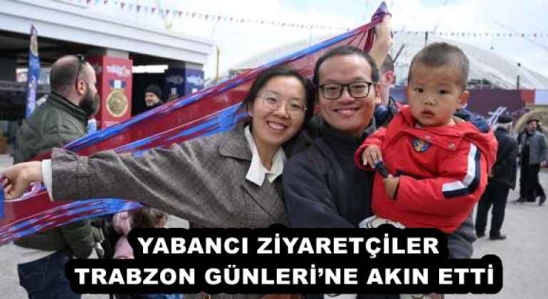 yabanci_ziyaretciler_trabzon_gunlerine_akin_etti_h57978_7cafc