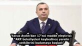Yavuz Aydın’dan 17’nci madde eleştirisi: “AKP belediyeleri kaybedince yerelin yetkilerini budamaya başladı”