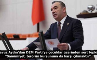 Yavuz Aydın’dan DEM Parti’ye çocuklar üzerinden sert tepki: “Samimiyet, terörün kurşununa da karşı çıkmaktır”