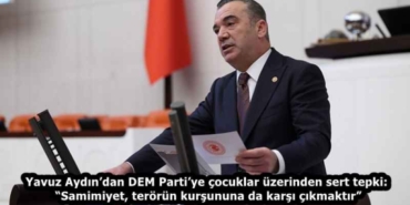 yavuz_aydindan_dem_partiye_cocuklar_uzerinden_sert_tepki_samimiyet_terorun_kursununa_da_karsi_cikmaktir_h58455_6050e