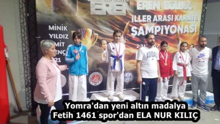 Yomra’dan yeni altın madalya Fetih 1461 spor’dan ELA NUR KILIÇ