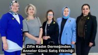 Zifin Kadın Derneğinden Anneler Günü Satış Etkinliği 