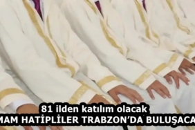 81-ilden-katilim-imam-hatipliler-trabzonda-bulusacak1