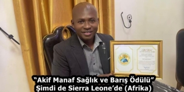 Akif-Manaf-Saglik-ve-Baris-Odulu-Simdi-de-Sierra-Leonede-Afrika-featured