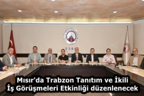 Misirda-Trabzon-Tanitim-ve-Ikili-Is-Gorusmeleri-Etkinligi-duzenlenecek-featured